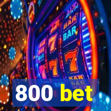 800 bet